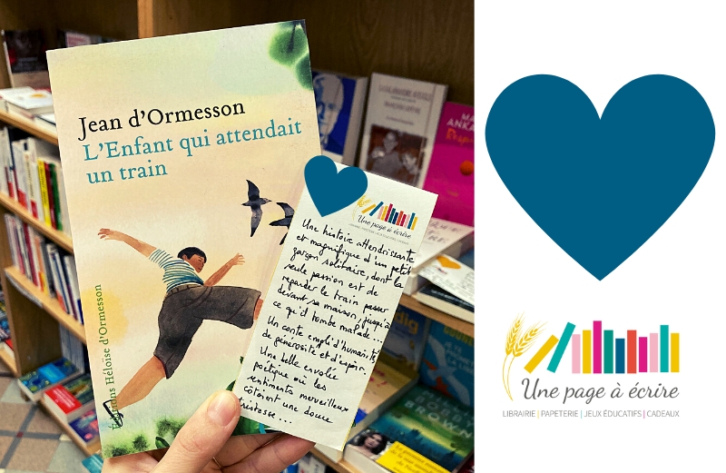 Jean D'Ormesson, L'enfant qui attendait un train - Une page à écrire